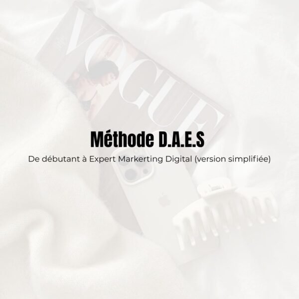 Méthode D.A.E.S - De débutant à Expert Version Simplifiée